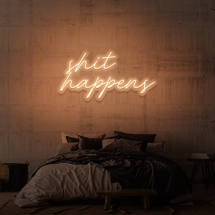 "SHIT HAPPENS" NEON SKILT